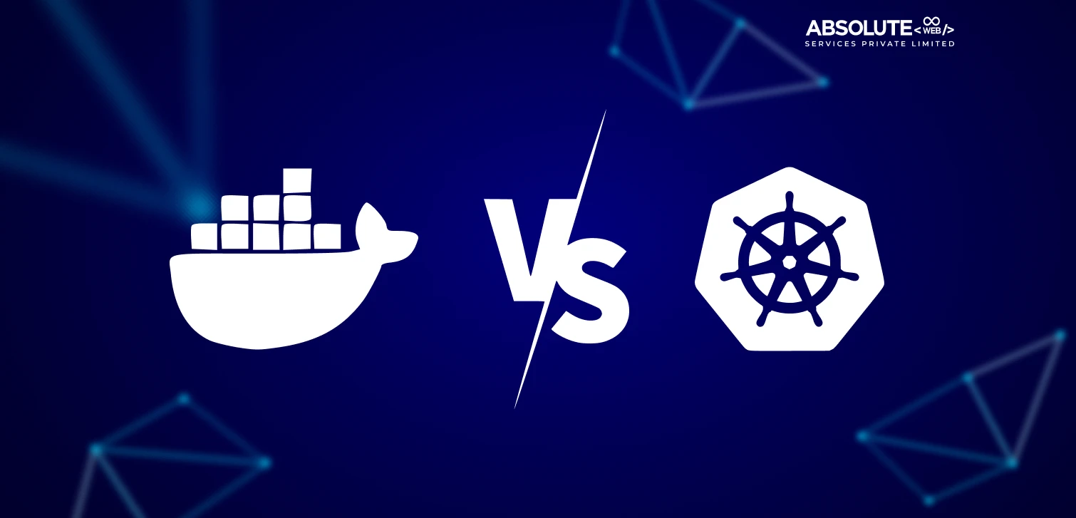Docker vs Kubernetes: Which Should You Choose? - Absolute Web